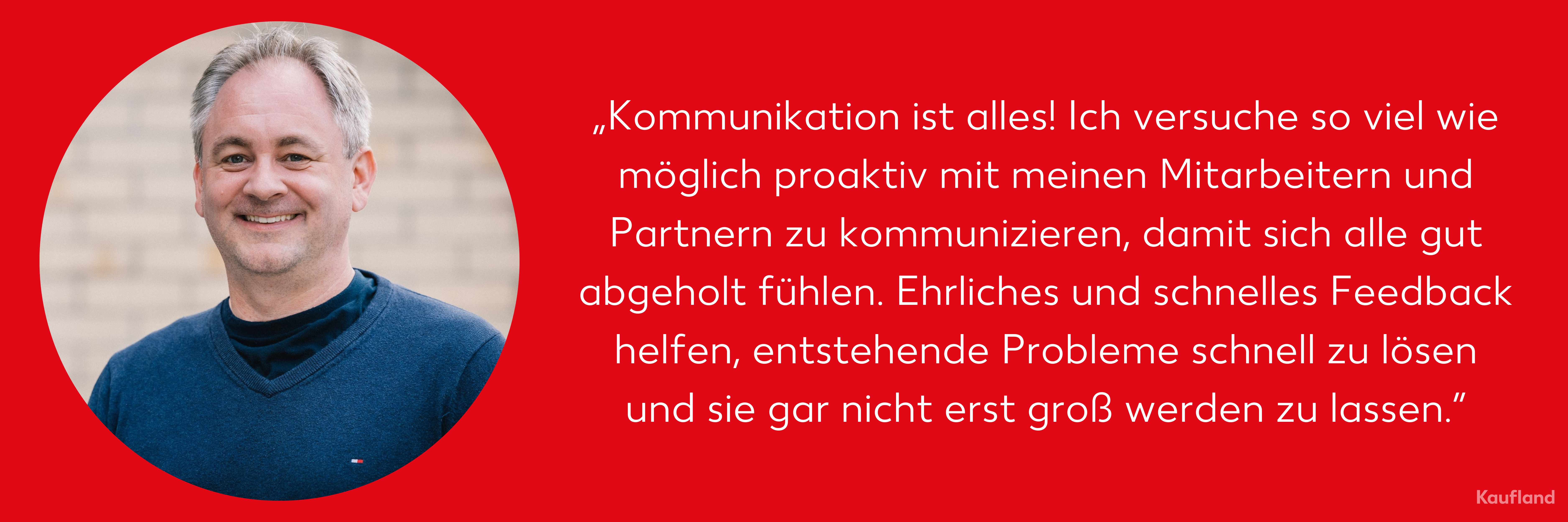 5 Fragen an Andreas Müller Zitat: „Kommunikation ist alles! Ich versuche so viel wie möglich proaktiv mit meinen Mitarbeitern und Partnern zu kommunizieren, damit sich alle gut abgeholt fühlen. Ehrliches und schnelles Feedback helfen, entstehende Probleme schnell zu lösen und sie gar nicht erst groß werden zu lassen.”